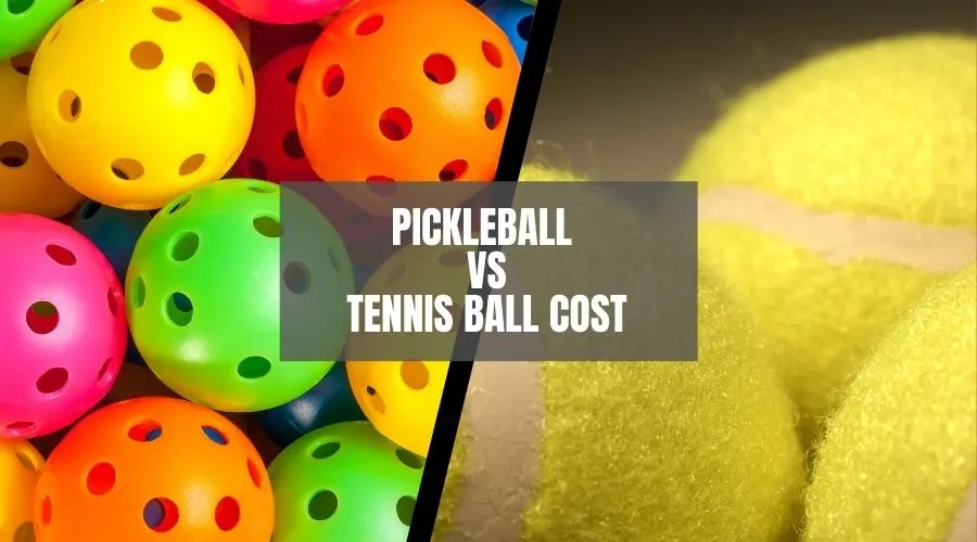 Pickleball Vs. Tennis Ball Cost
