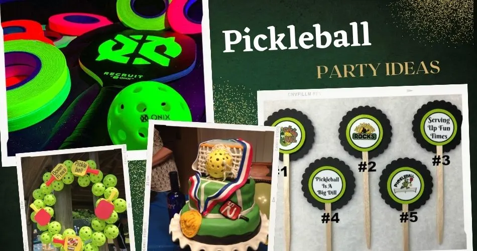 Pickleball Party Ideas