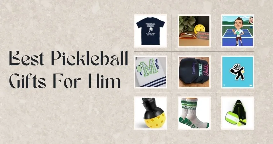 Best Pickleball Gifts For Him