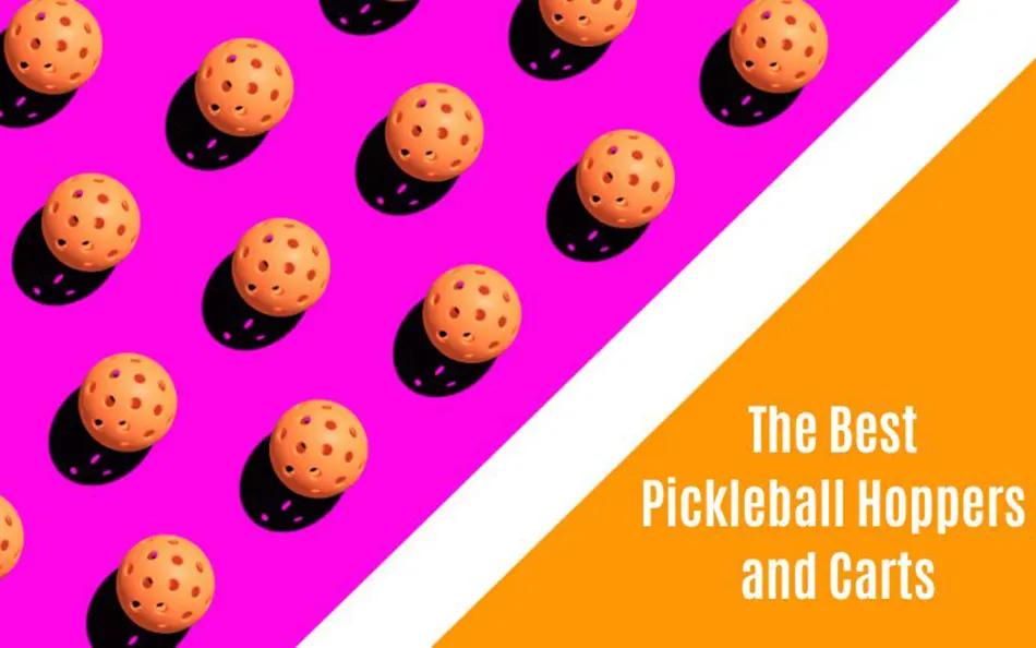 The Best Pickleball Hoppers and Carts